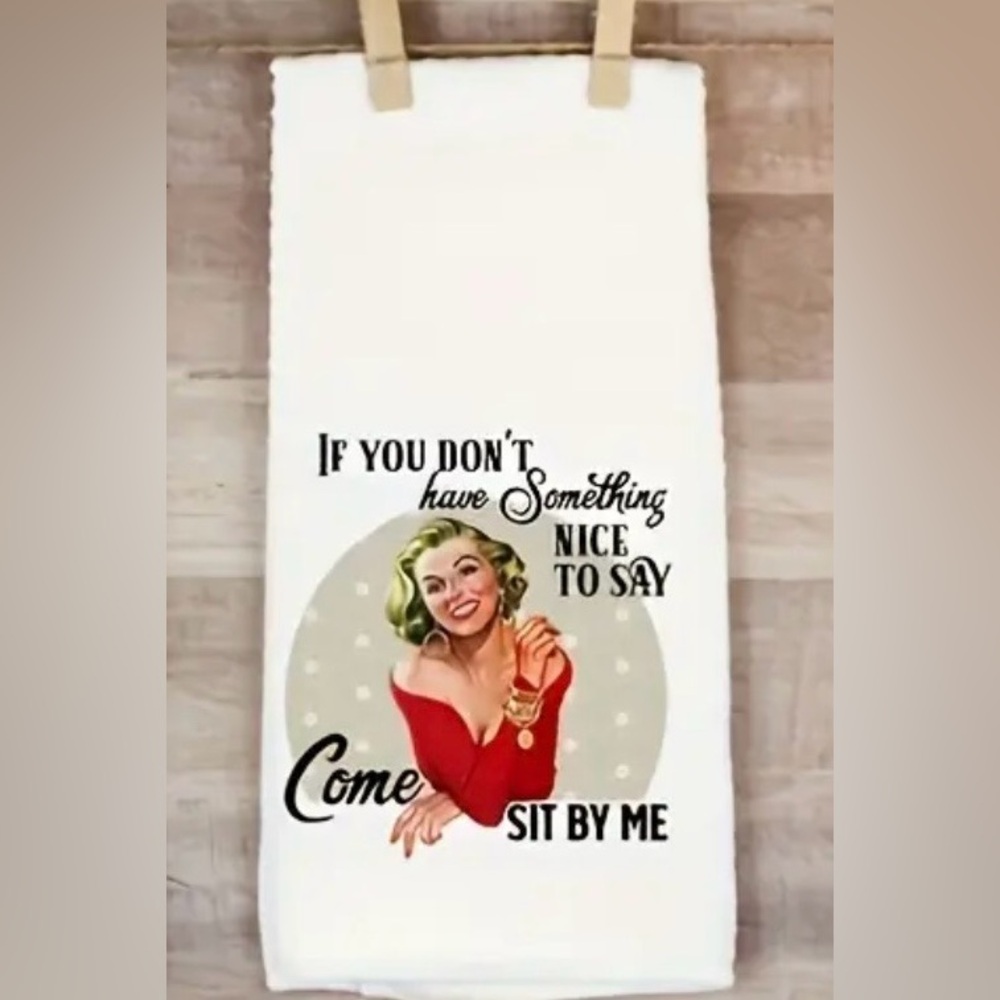 🫧 One White “Come Sit By Me” 1950’s Housewife Funny Sarcastic Dish Tea Towel